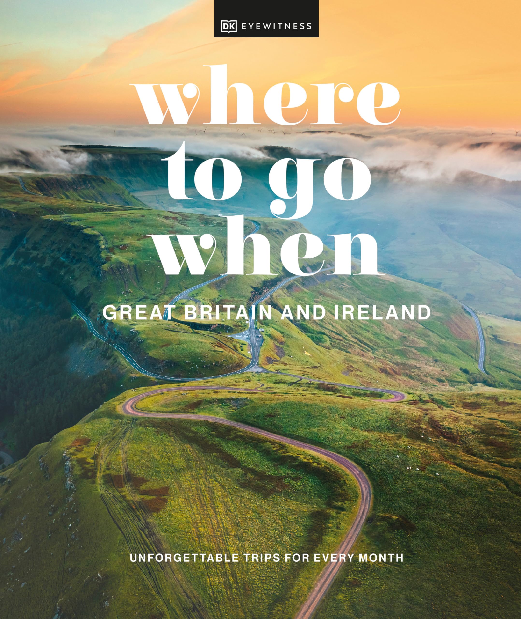 מדריך בריטניה ואירלנד לאן לנסוע ומתי (קומפקט) דורלינג קינדרסלי